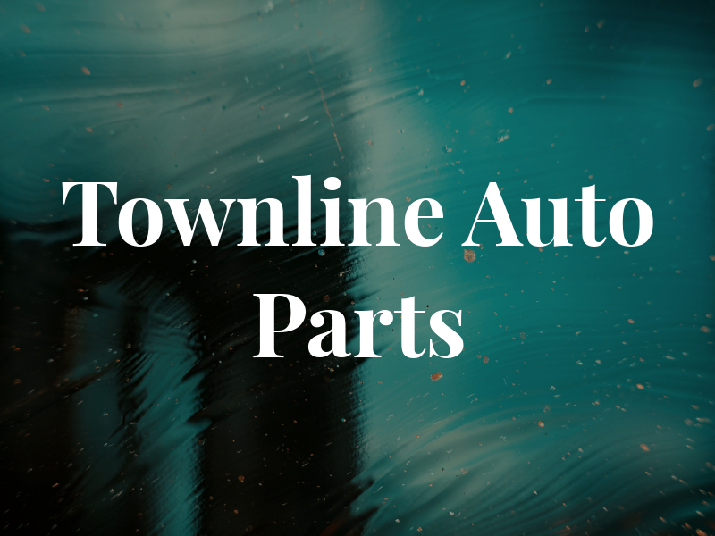 Townline Auto Parts