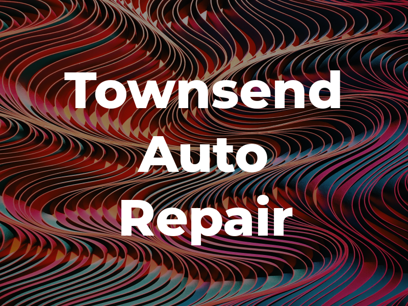Townsend Auto Repair