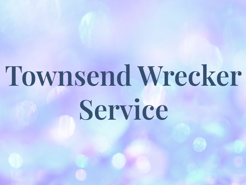 Townsend Wrecker Service