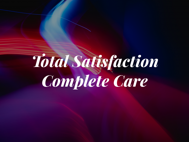 Total Satisfaction Complete Car Care