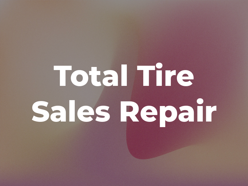 Total Tire Sales & Repair