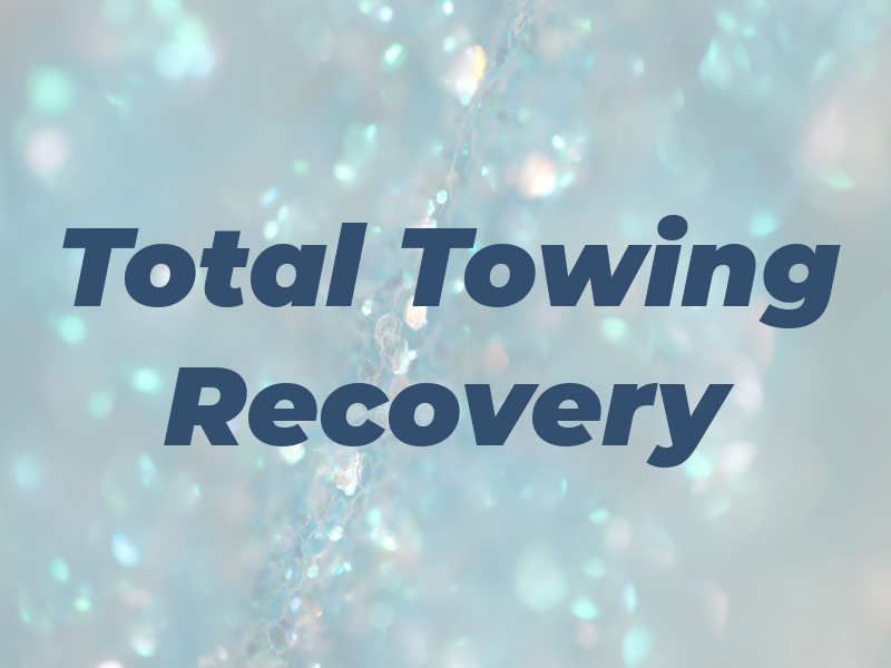 Total Towing & Recovery