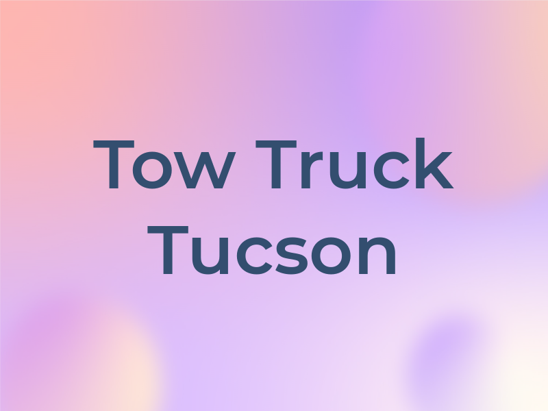 Tow Truck Tucson