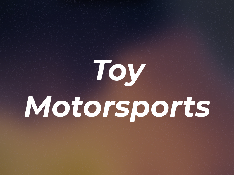 Toy Motorsports