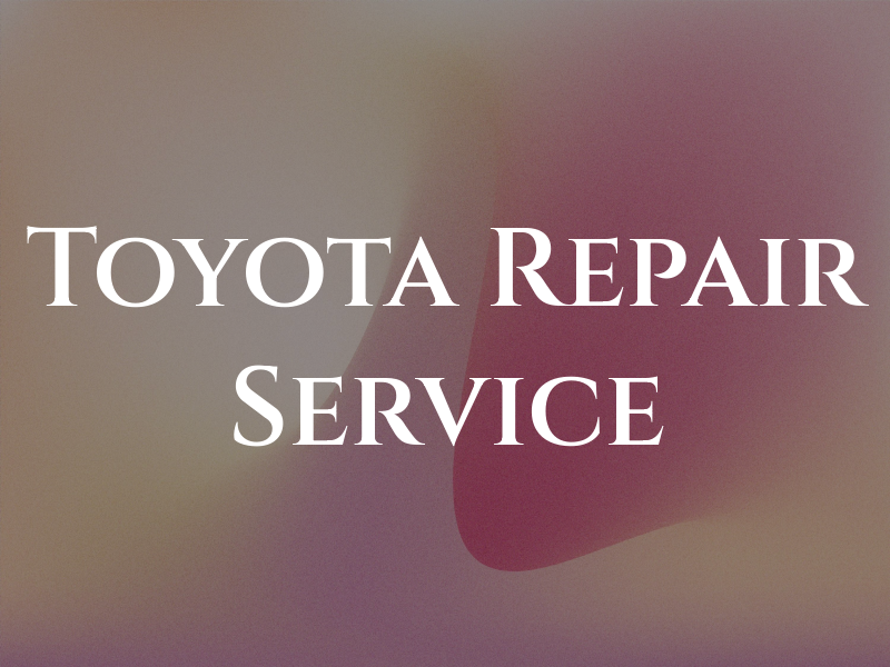 Toyota Repair and Service