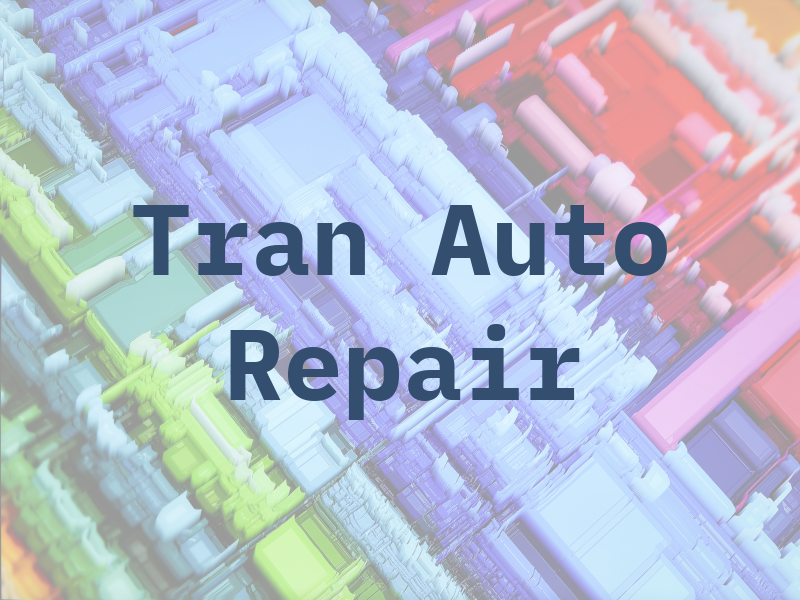 Tran Auto Repair