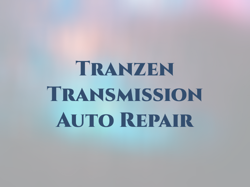 Tranzen Transmission & Auto Repair