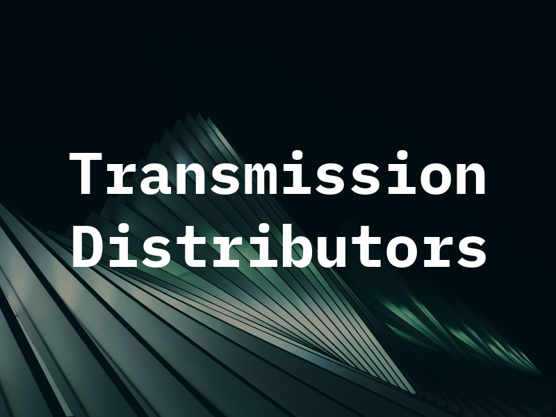 Transmission Distributors