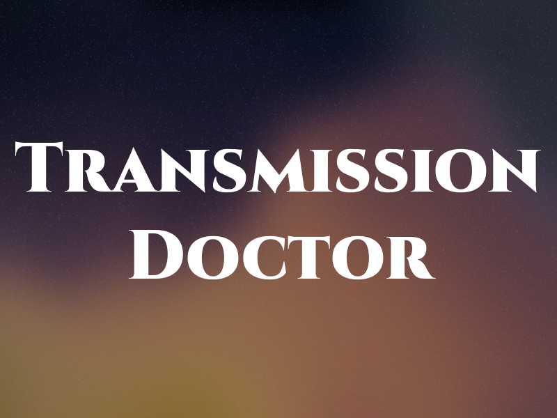 Transmission Doctor