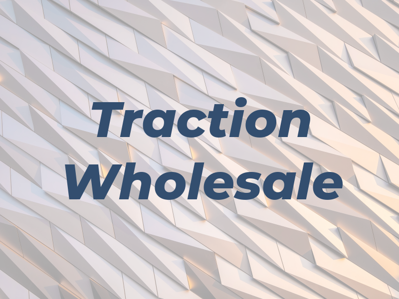 Traction Wholesale