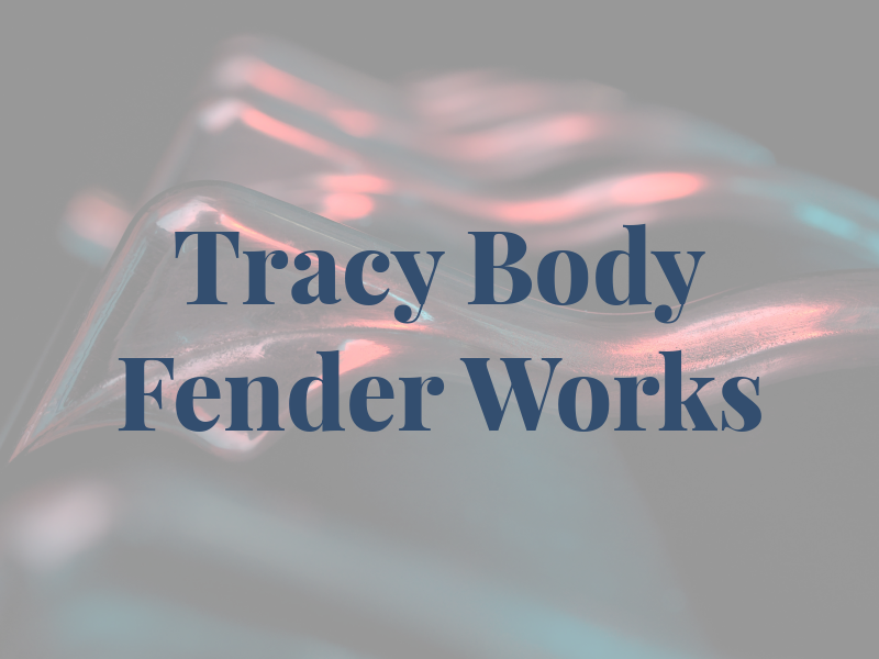 Tracy Body & Fender Works