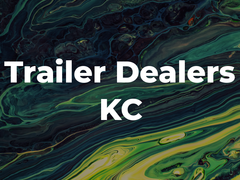 Trailer Dealers KC