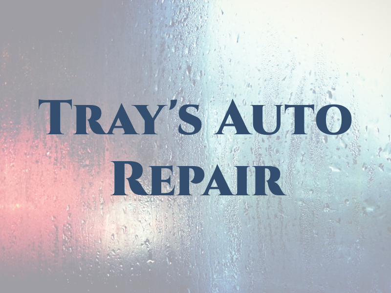 Tray's Auto Repair