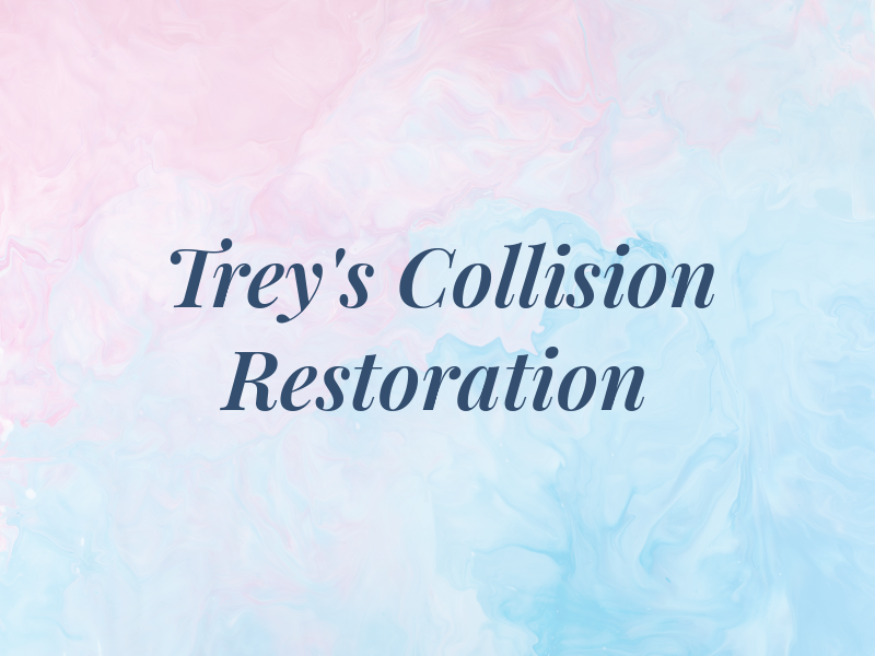 Trey's Collision & Restoration