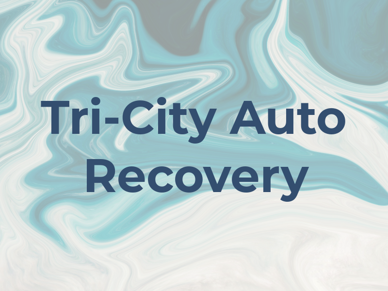 Tri-City Auto Recovery Inc