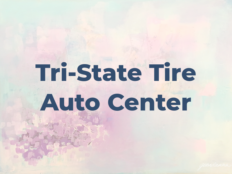 Tri-State Tire & Auto Center