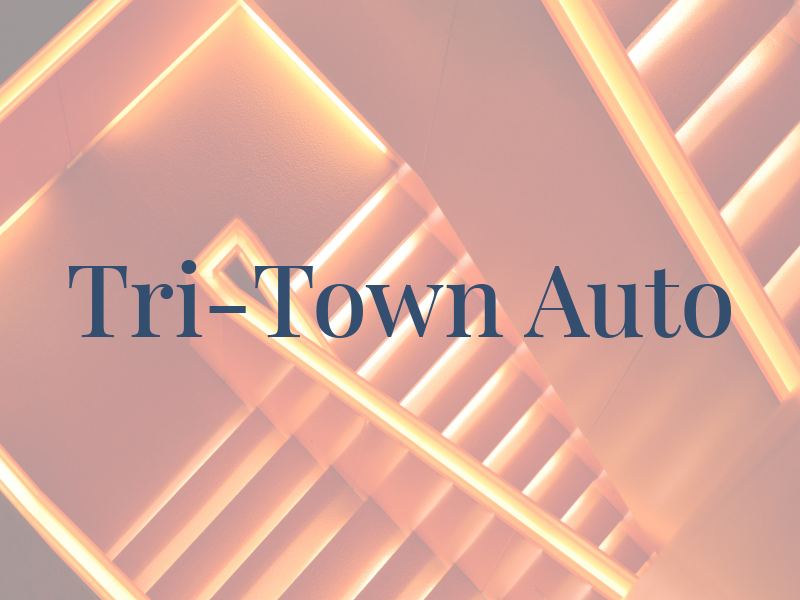 Tri-Town Auto