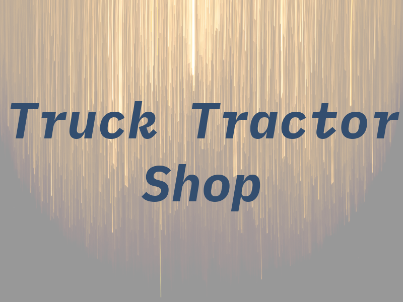 Truck & Tractor Shop