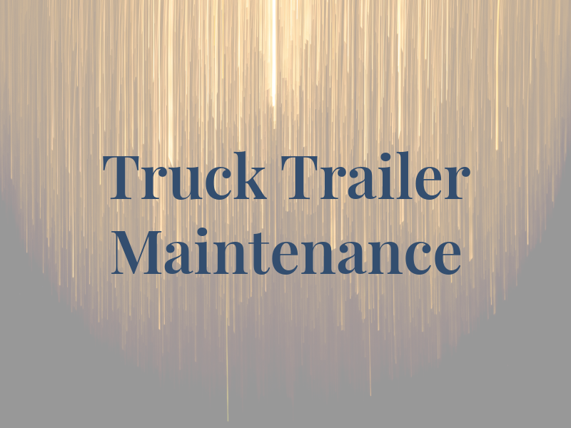 Truck & Trailer Maintenance