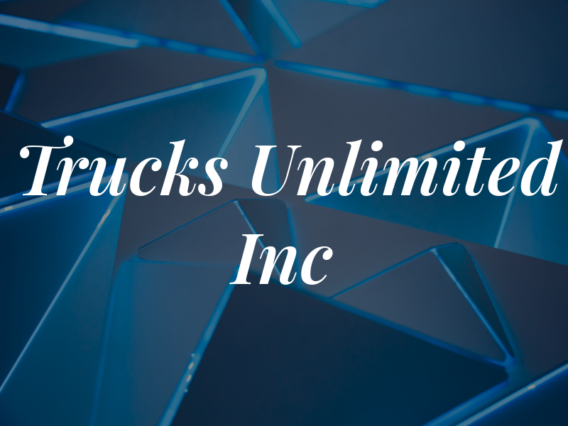 Trucks Unlimited Inc