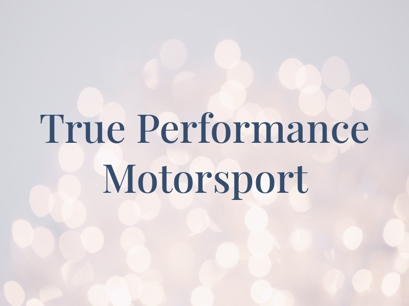 True Performance Motorsport