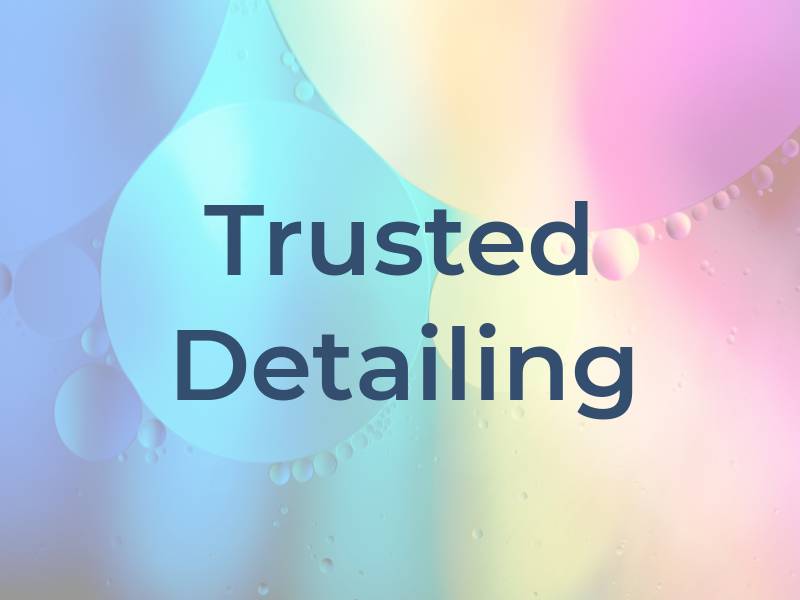 Trusted Detailing