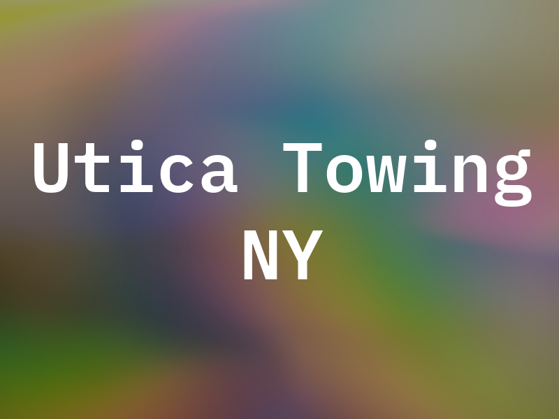 Utica Towing NY