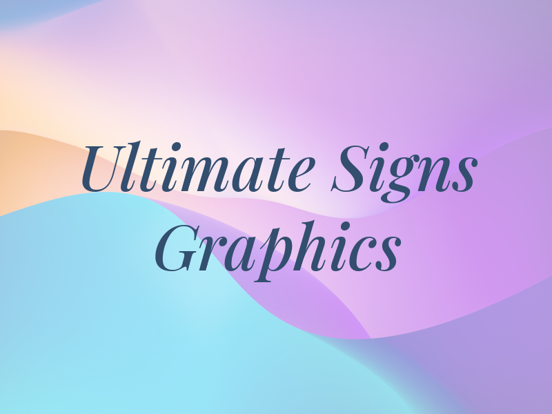 Ultimate Signs & Graphics
