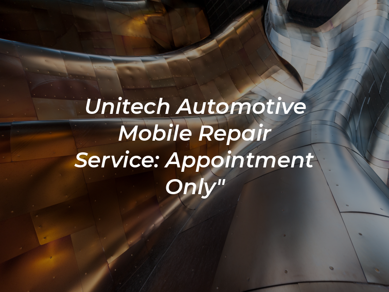 Unitech Automotive Mobile Repair Service: 