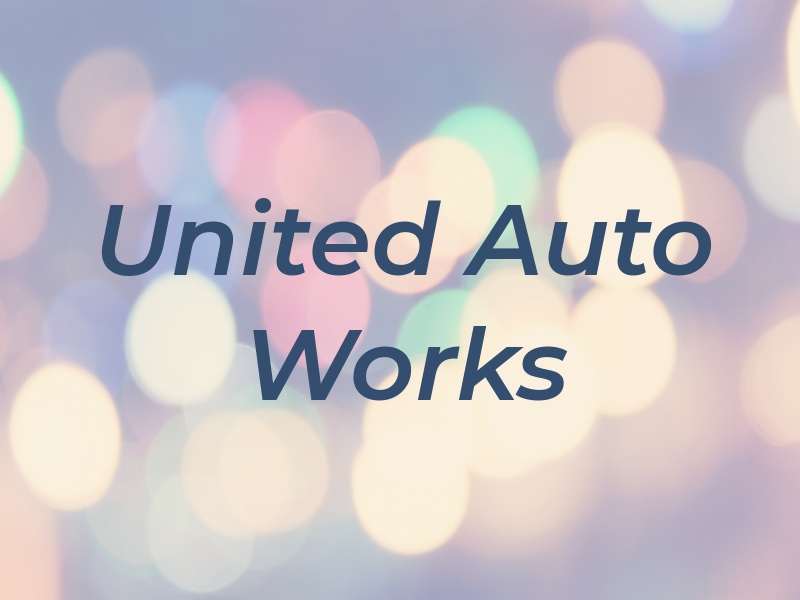 United Auto Works