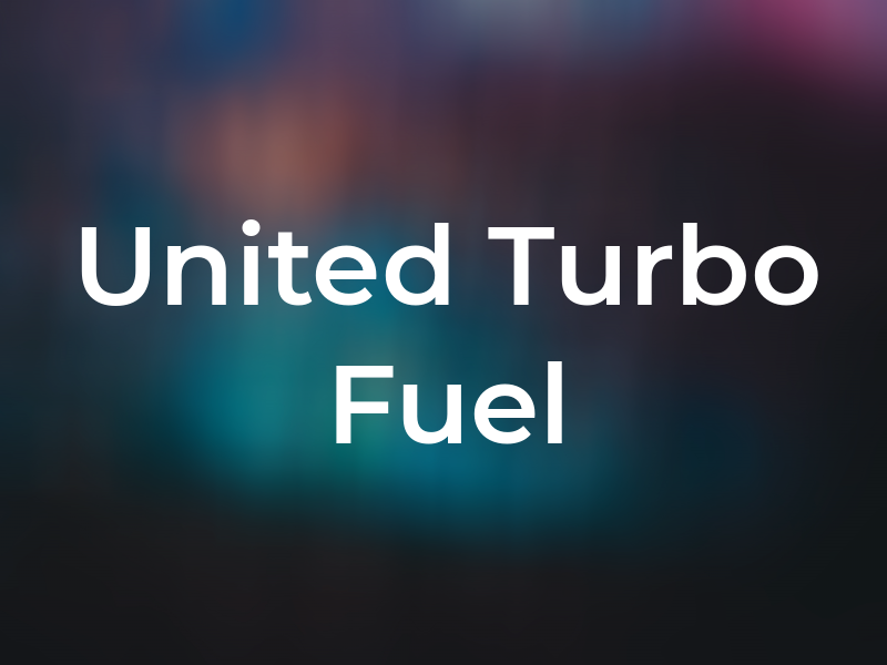 United Turbo & Fuel Inc