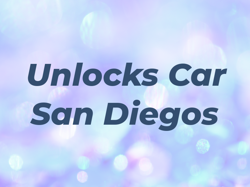 Unlocks Car San Diegos