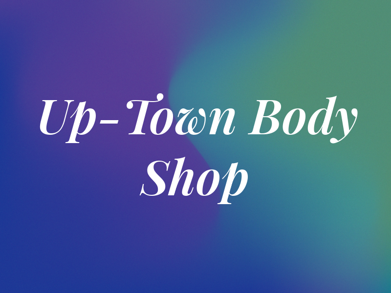 Up-Town Body Shop