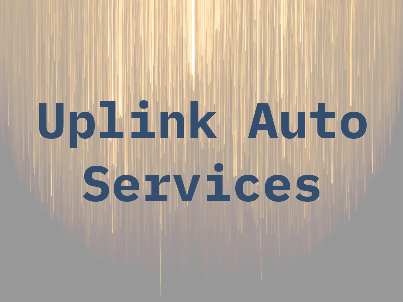 Uplink Auto Services