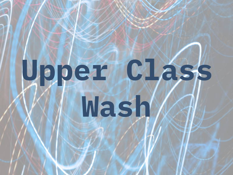 Upper Class Car Wash