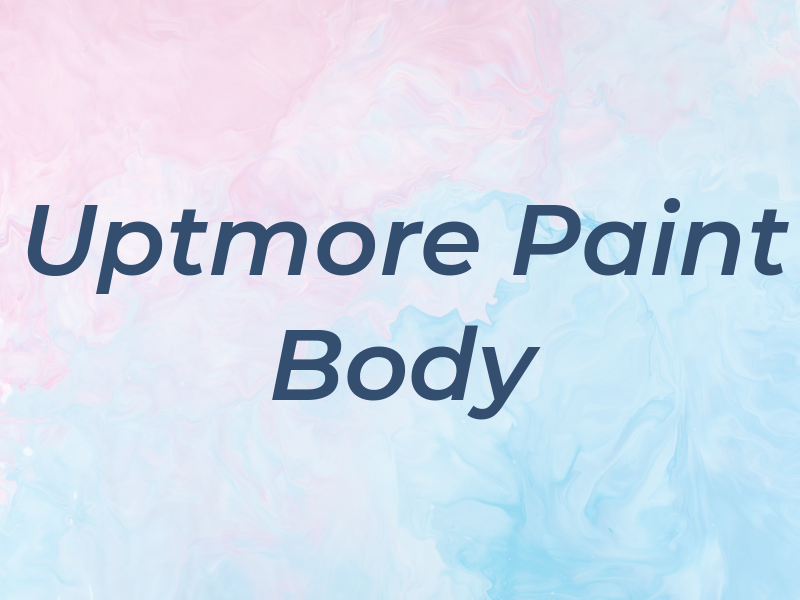 Uptmore Paint & Body