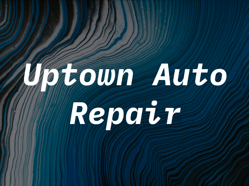 Uptown Auto Repair