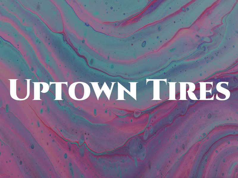 Uptown Tires