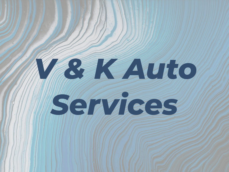 V & K Auto Services