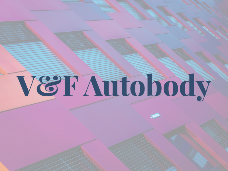 V&F Autobody