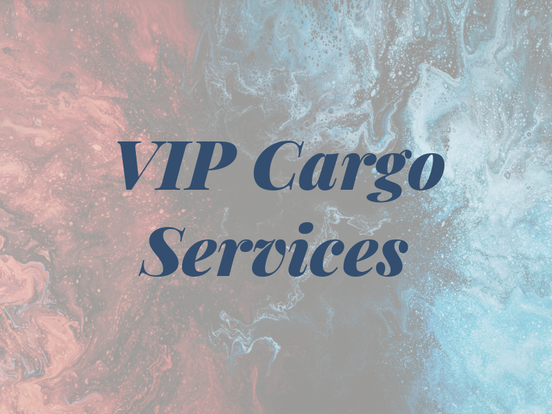 VIP Cargo Services