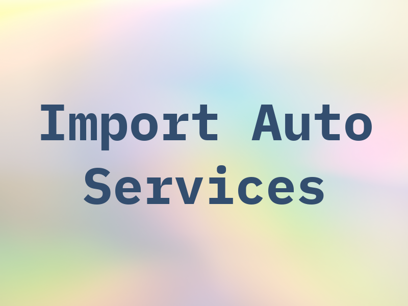 VIP Import Auto Services