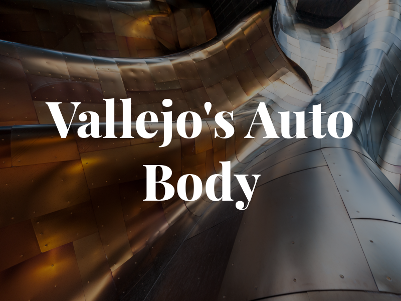 Vallejo's Auto Body