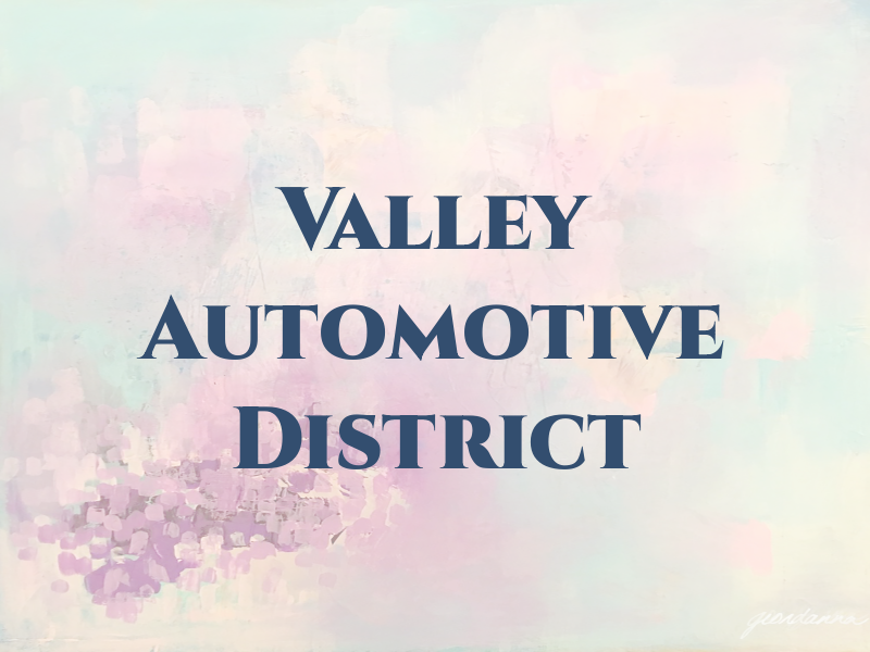 Valley Automotive District Inc