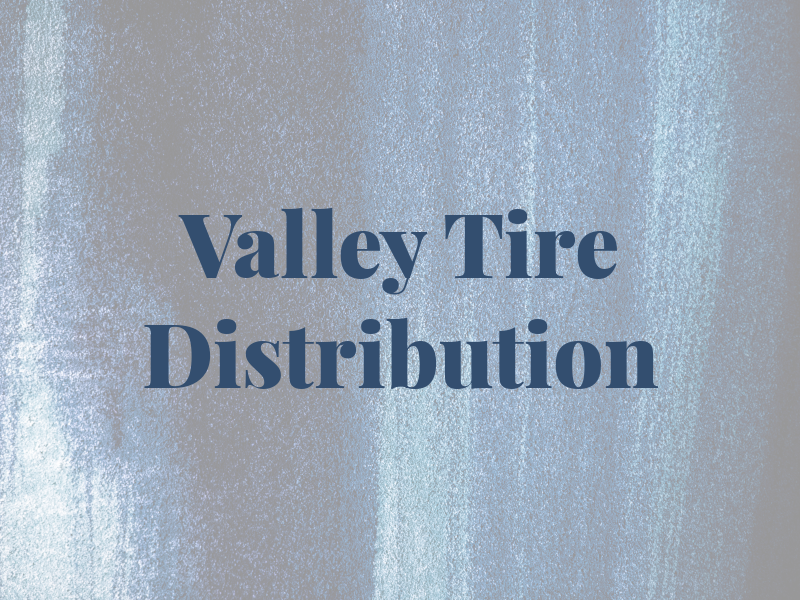 Valley Tire Distribution Inc
