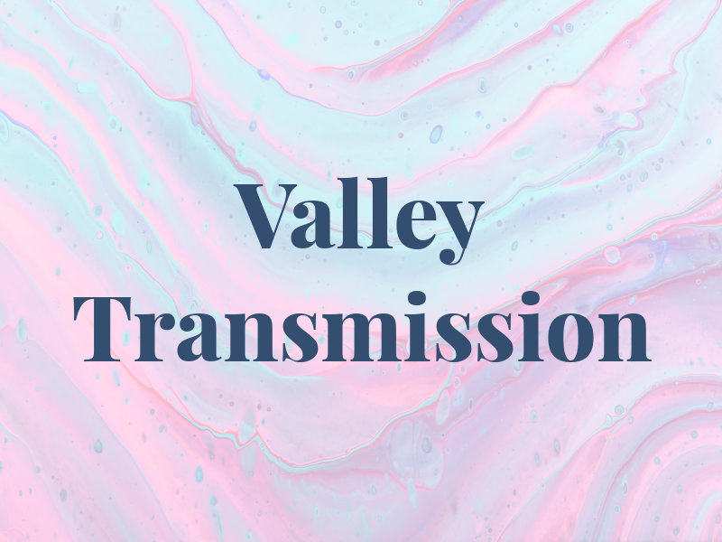 Valley Transmission