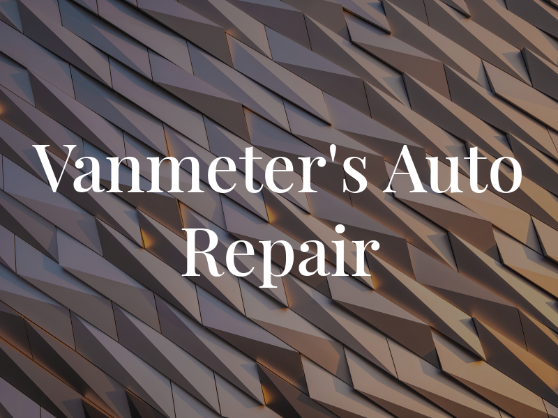 Vanmeter's Auto Repair