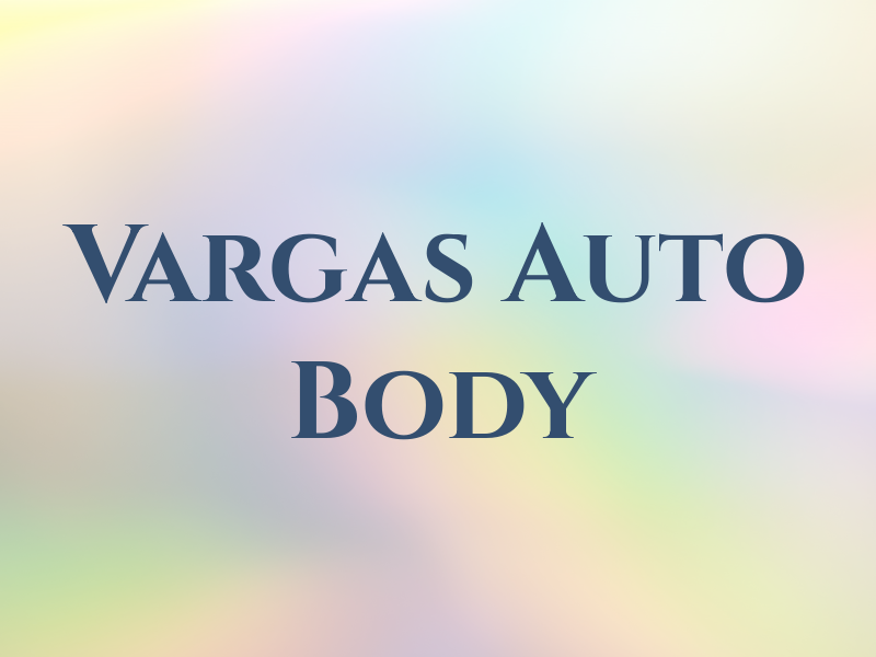 Vargas Auto Body