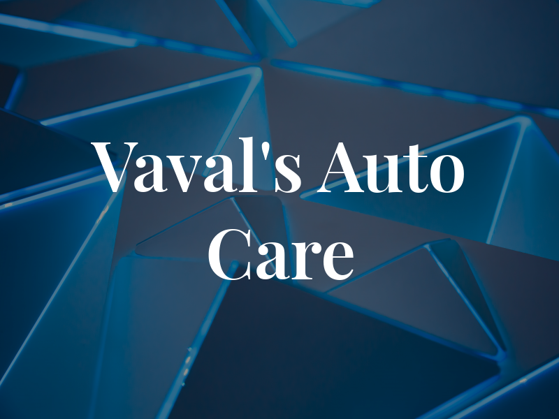 Vaval's Auto Care