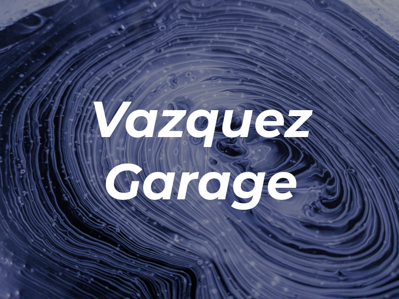 Vazquez Garage